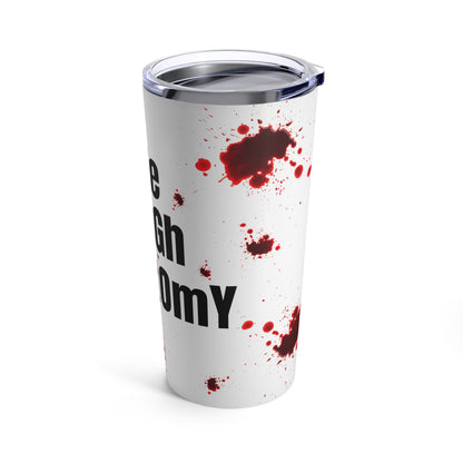 Halloween Tumbler 20oz "Live Laugh Lobotomy"