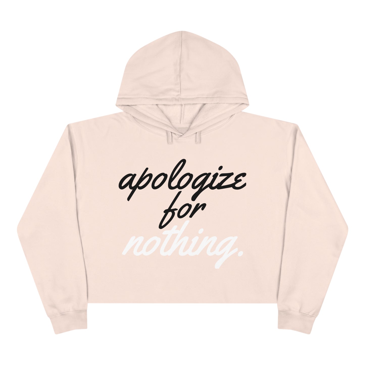 Sarcastic Crop Hoodie "Apologize for Nothing"