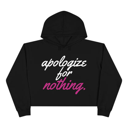 Sarcastic Crop Hoodie "Apologize for Nothing"