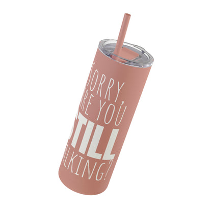 Skinny Matte Tumbler, 20oz - Annoyed