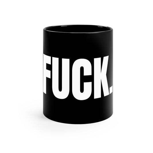 Sarcastic 11oz Black Mug "F"