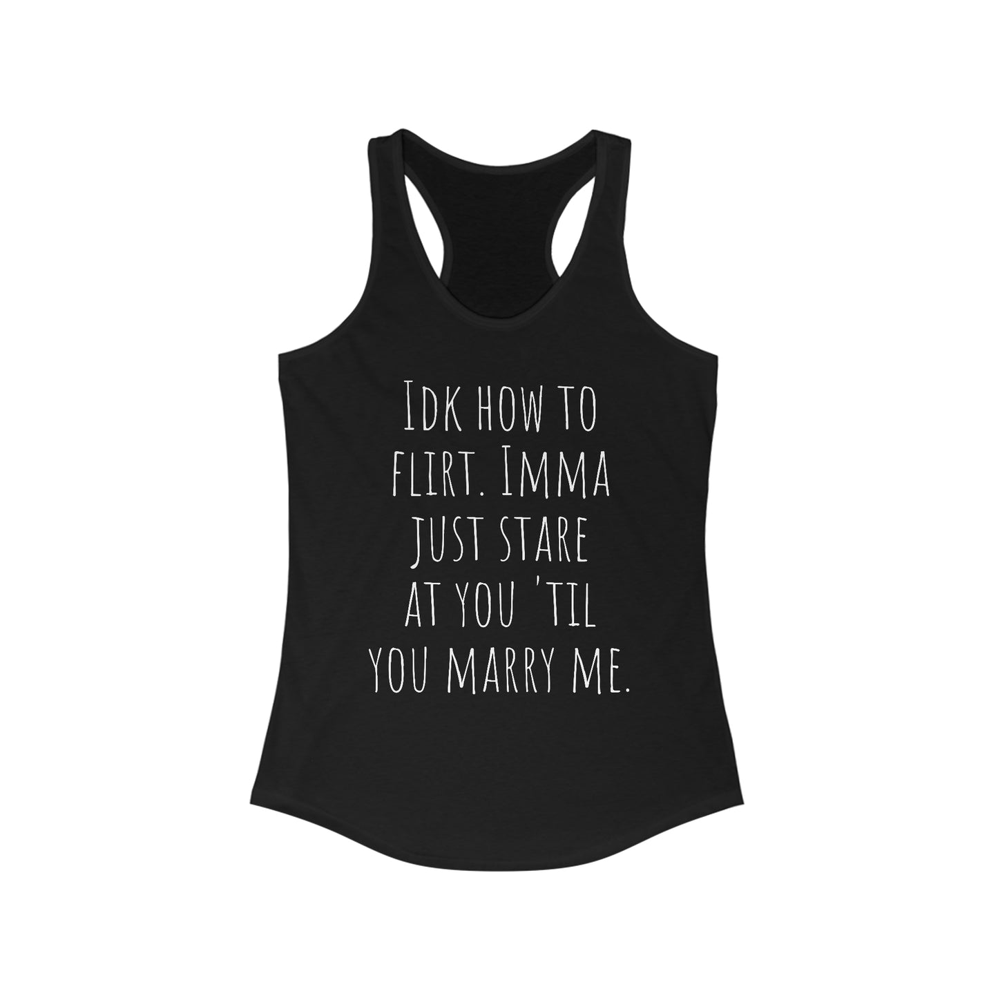 Women's Sarcastic Ideal Racerback Tank "Idk How to Flirt"