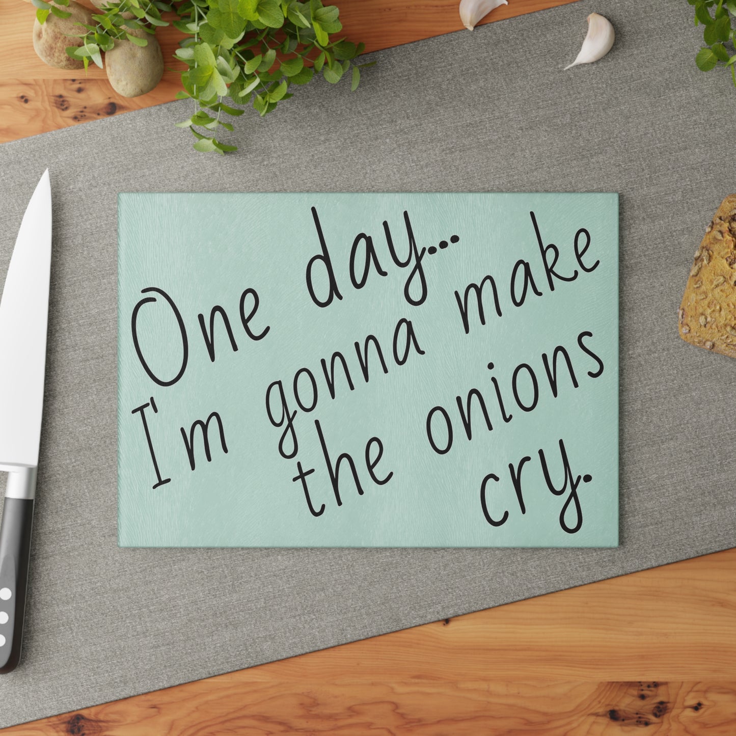 Sarcastic / Funny Glass Cutting Board - "Make the Onions Cry"