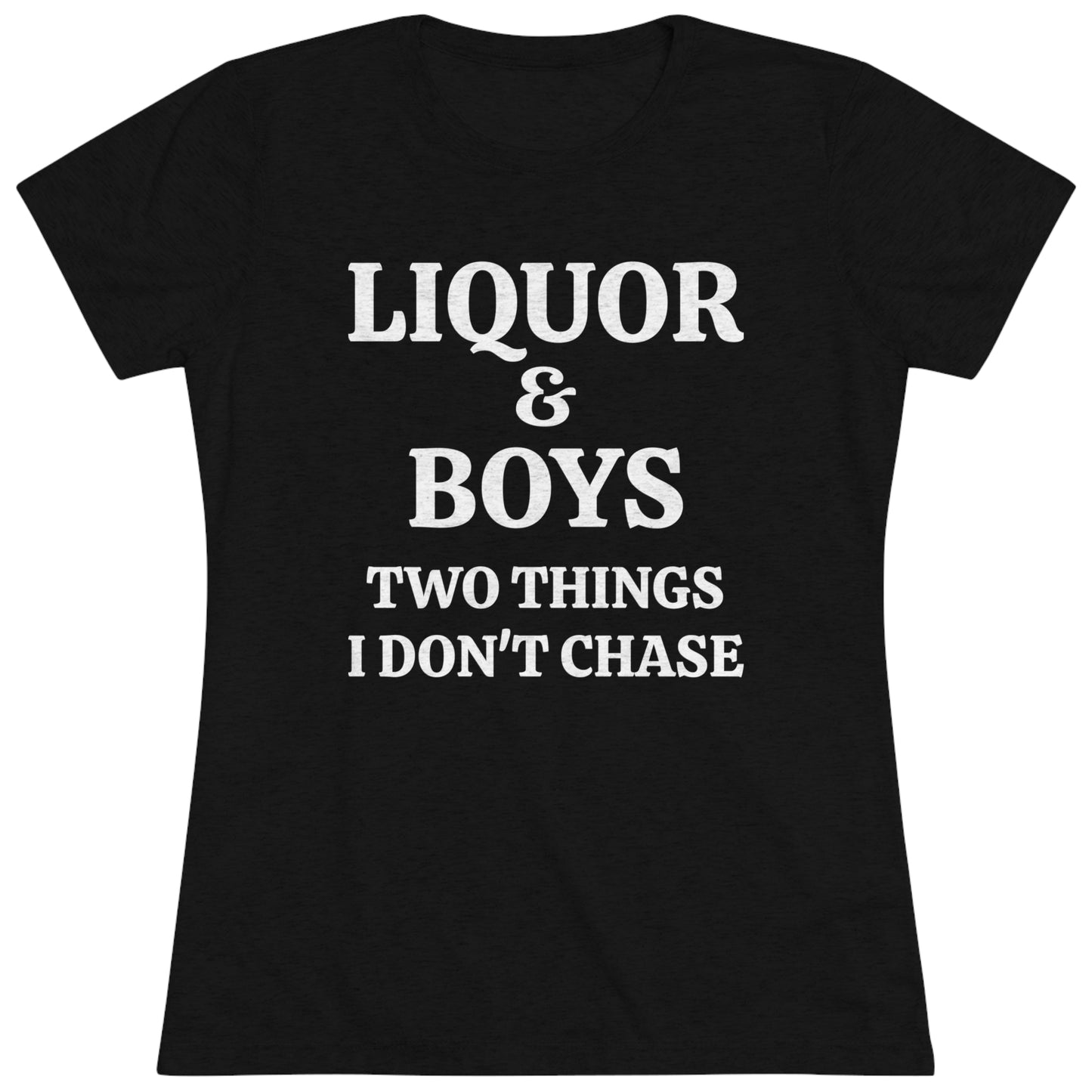 Women's Sarcastic Triblend Tee "Liquor & Boys"