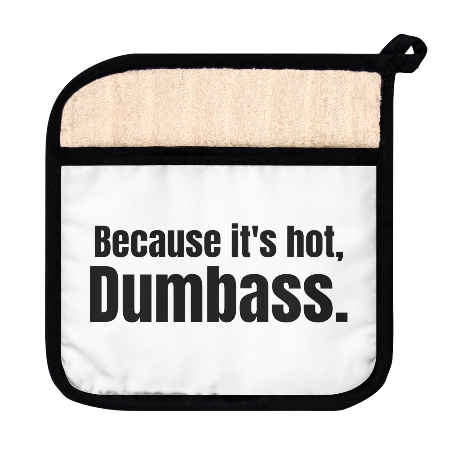 Sarcastic Funny Custom Pot Holder with Pocket