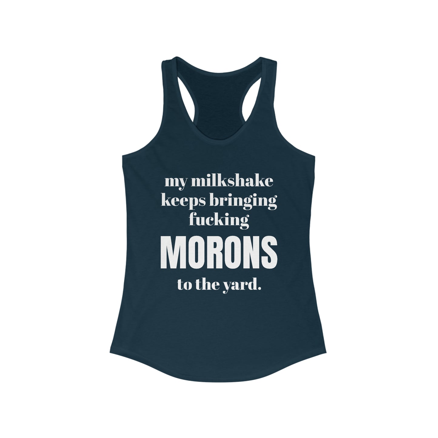 Women's Sarcastic Ideal Racerback Tank "Moron"