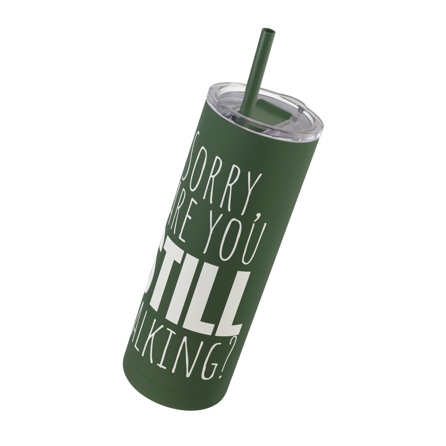 Skinny Matte Tumbler, 20oz - Annoyed