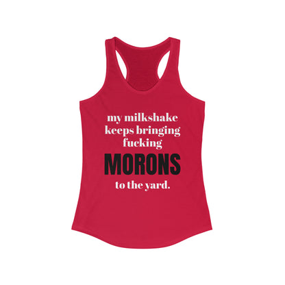 Women's Sarcastic Ideal Racerback Tank "Moron"